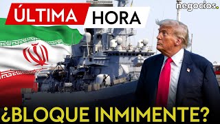 ÚLTIMA HORA | Trump planea un bloqueo naval a Irán para forzar la caída del régimen