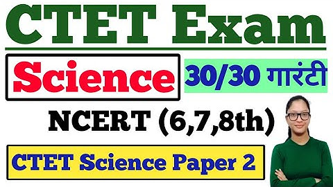 CTET Science Paper 2 | CTET Paper 2 Science | Science for CTET Paper 2 | CTET Preparation | CTET |