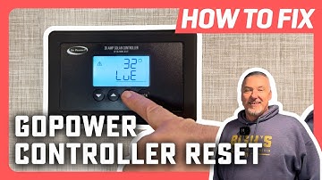 How to Reset a RV 30 Amp GoPower Solar Controller | Quick DIY Fix for Solar Charging Issues
