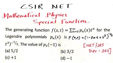 PYQ of CSIR-NET Exam Based on Legendre’s polynomial Generating function solved problem