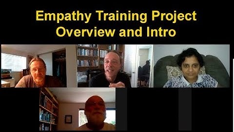 Intro and Overview of the Empathy Training Development Project.