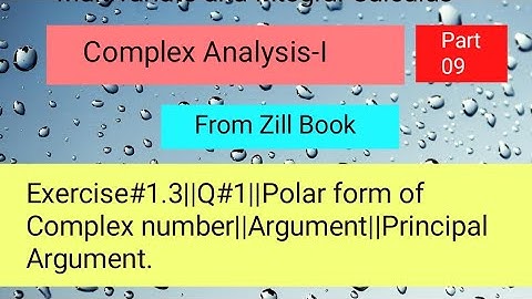 Exercise#1.3||Q#1||Polar form of complex number||Argument and principal argument Part 09