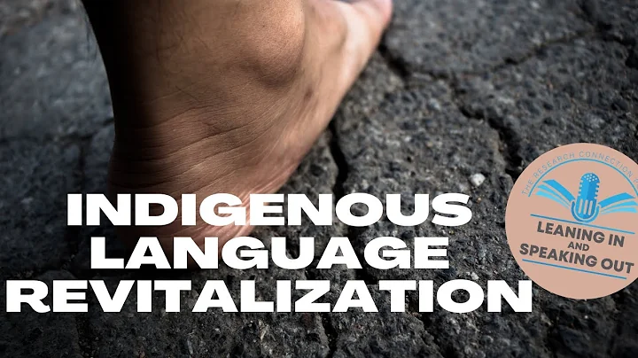 Revitalizing Indigenous Languages - A Leaning In a...