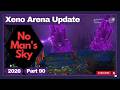 No Man's Sky - Xeno Arena Update - Part 90 - 2026