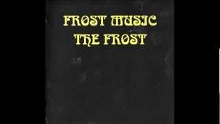 The Frost-First Day Of May.wmv