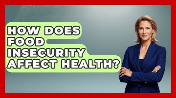 How Does Food Insecurity Affect Health? - Child Welfare Network