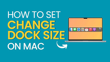 How to Change Size and Maginification of Dock on Mac
