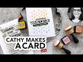 🔴  Live Replay: Cathy Makes a Card: Dry Embossing, Ink Blending Two Ways + Stencils