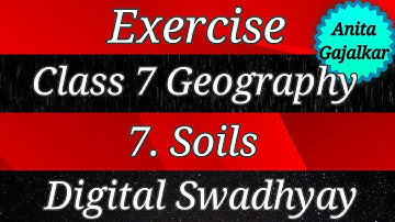 Exercise Class 7 Geography 7. Soils । exercise 7th geography 7 । std 7 geography 7 । exercise soils