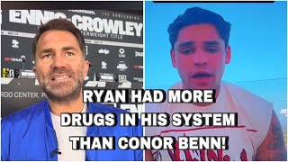 RYAN GARCIA HAD WAY MORE PED IN HIS SYSTEM THAN CONOR BENN SAYS EDDIE HEARN! UNBELIEVABLE 😱🤯😳