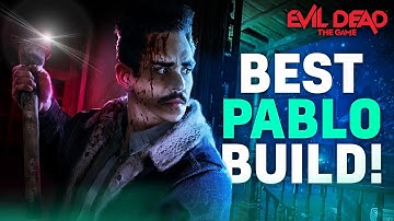 *NEW* Best Pablo Build! Evil Dead: The Game