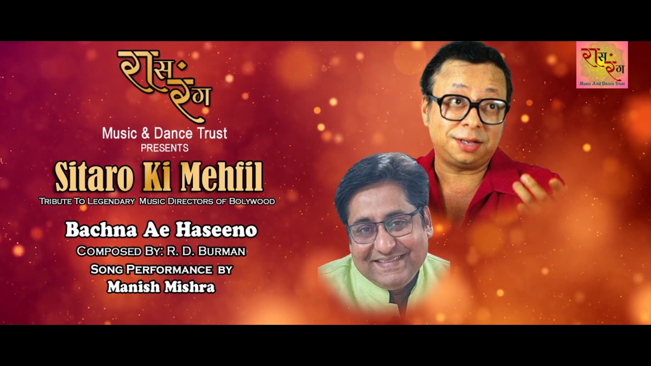 Bachna Ae Haseeno | R.D. Burman | Performance by Manish Mishra | Raas Rang Utsav
