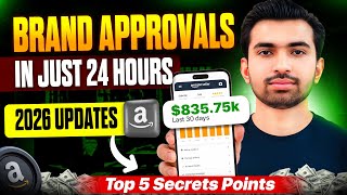 How to Get Amazon Brand Approval in 24 Hours || 2026 Secret Method Revealed (Real $835K Proof) screenshot 3
