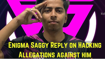 Enigma Saggy Reply on Hacking Allegations