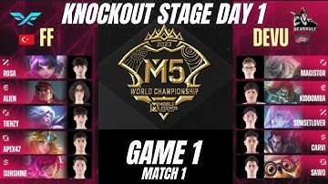 MLBB: M5 Knockout Stage Day 1 FF (TUR) vs DEVU (RUS) Game 1 Bo5