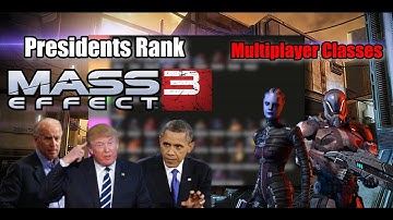 Presidents Rank Mass Effect 3 Multiplayer Classes (Adept and Soldier)