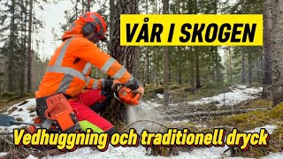 Vedhuggning med trädrullning, Motorsåg C, lite planering & skaffar traditionell vårdryck