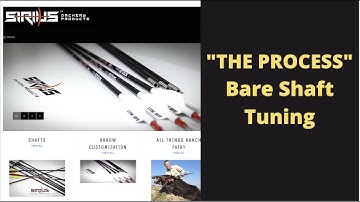 Bare shaft arrow tuning "The Process" (Update 2021)
