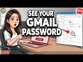 how to see your gmail own mail password in chrome pc