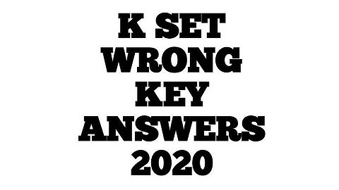 #kset K set 2020 wrong key answer