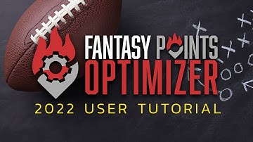 Fantasy Points NFL Daily Fantasy Optimizer: 2022 Tutorial