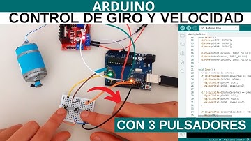 Arduino: Control de Giro y Velocidad de un Motor con 3 Botones y el Módulo Puente H L298N