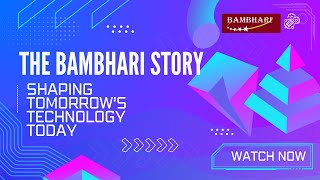 Celebrity Shaping Tomorrow’s Technology Today – The Bambhari Story Wealth