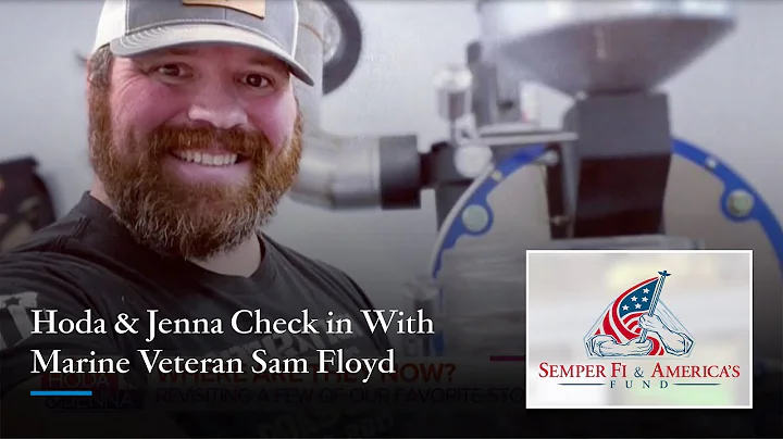 Hoda and Jenna Check in With Marine Veteran Sam Fl...