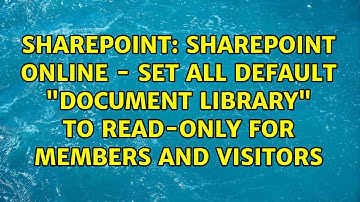 SharePoint Online - Set all default "document library" to read-only for members and visitors