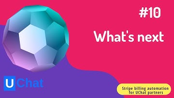 Stripe billing automation for UChat partner - L11 - What