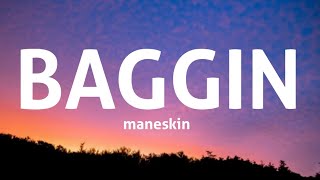maneskin- baggin ( lyrics)