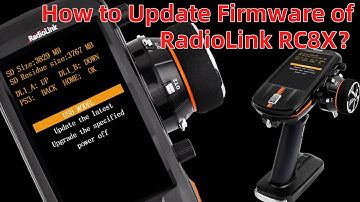 How to Update Firmware of RadioLink RC8X?