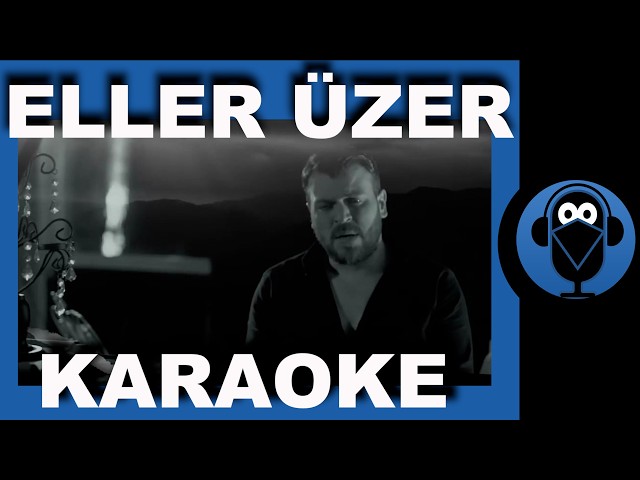 Serkan Nişancı - Eller Üzer / (Karaoke)  / COVER