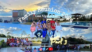 Family Reunion 2024 🎁🎊🎉 | Part 3 | Elahdventure