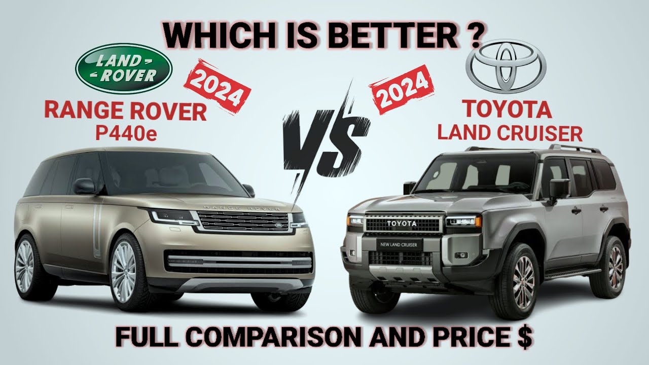2023 Land Rover Range Rover vs All New 2024 Toyota Land Cruiser - YouTube