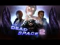 Про что был Dead Space 2