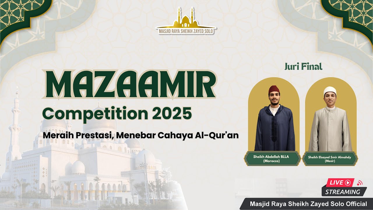 Grand Final MAZAAMIR Competition 2025 Masjid Raya Sheikh Zayed Solo
