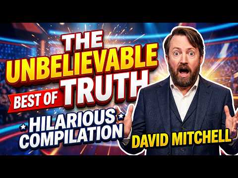 BEST OF THE UNBELIEVABLE TRUTH | Hilarious Compilation | DAVID MITCHELL