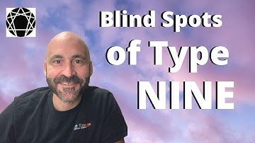 Enneagram: Blind Spots of Type 9