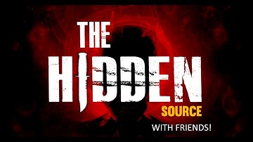 The Hidden: Source - Gameplay/Funny Moments (w/ Friends!)