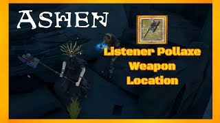 ASHEN - Listener Pollaxe Weapon Location Ashen Prophetic Basher Weapon Location