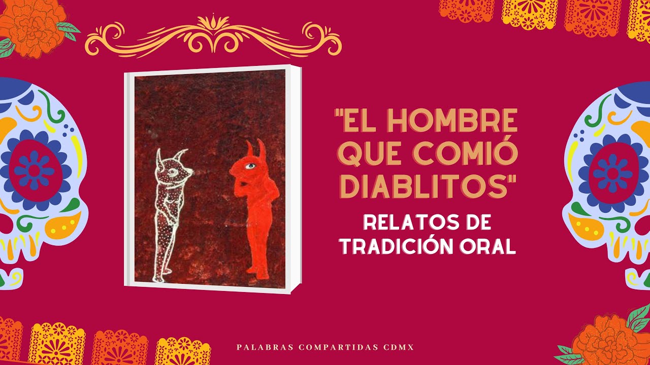 "El hombre que comió diablitos" - YouTube