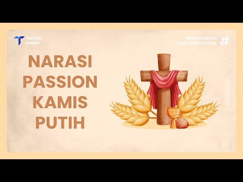 Narasi Passion Kamis Putih