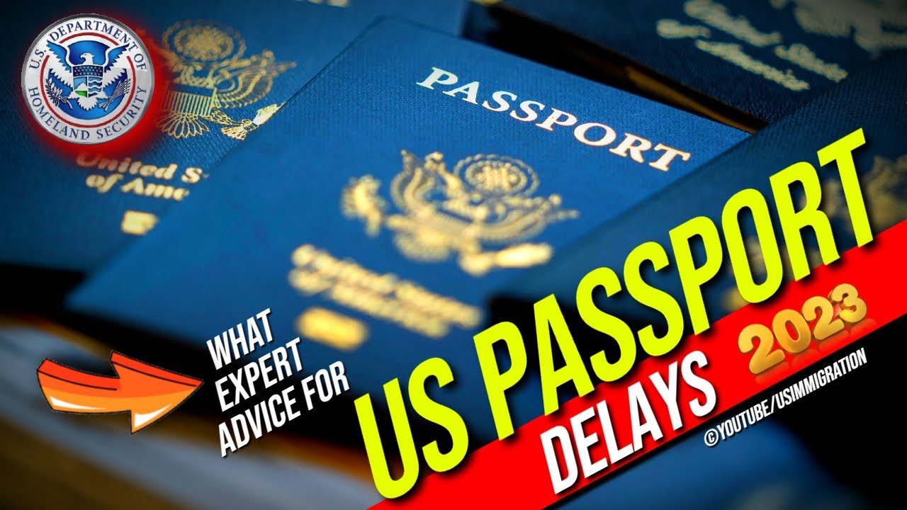 US Passport Delay in 2023 for New/Renewal what experts advice ? YouTube