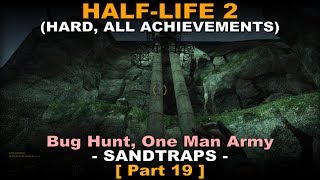 Half-Life 2 - 2013 Walkthrough part 19 ( Hard, All achievements, No commentary ✔ ) Sandtraps