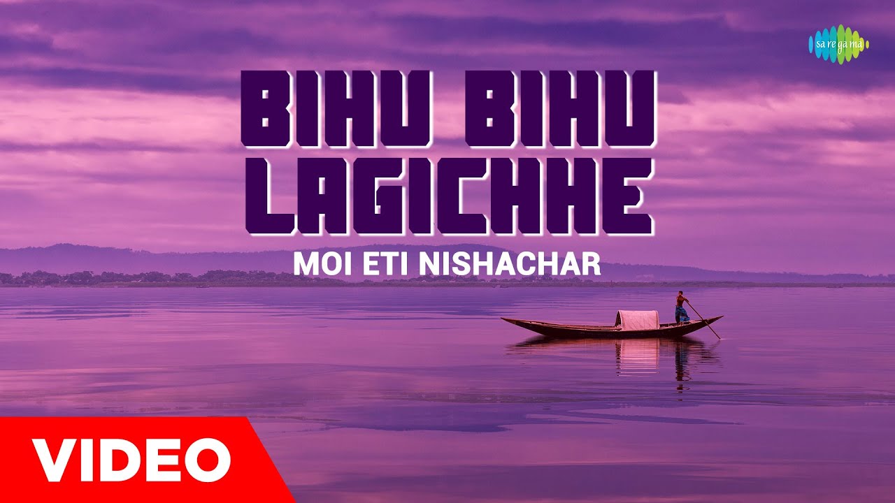 Bihu Bihu Lagichhe  Moi Eti Nishachar  Munin Dutta  Assamese Song  