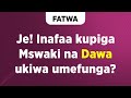 FATWA Je Inafaa Kupiga Mswaki Na Dawa Ukiwa Umefunga FATWA Je Inafaa Kupiga Mswaki Na Dawa Ukiwa Umefunga