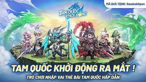 Code Tam Quốc Khởi Động mới nhất và cách nhập