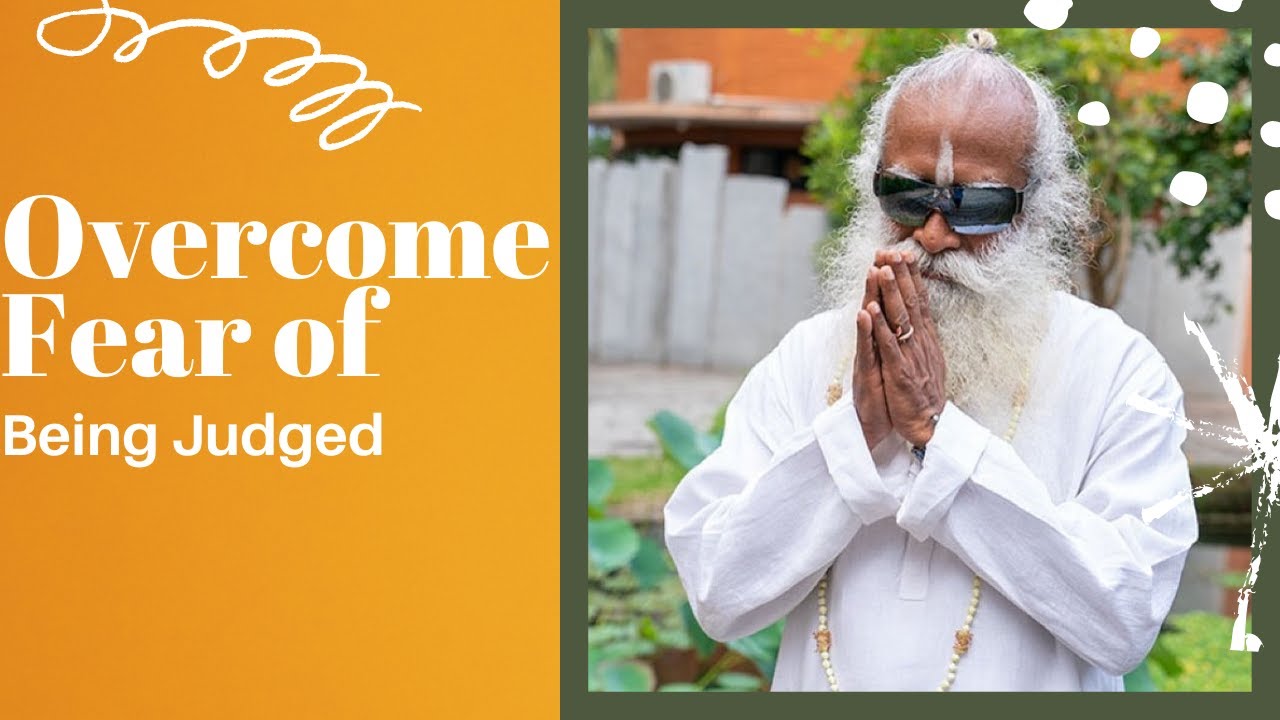 How to overcome the fear of being judged? | Sadhguru Dot | People ...