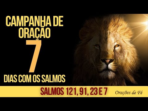 Campanha de Oração - 7 dias com os Salmos 121, 91, 23 e 7